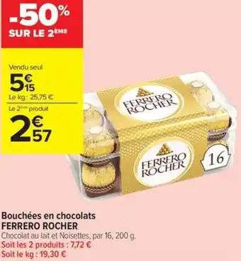 Carrefour Contact Ferrero rocher bouchées en chocolats offre