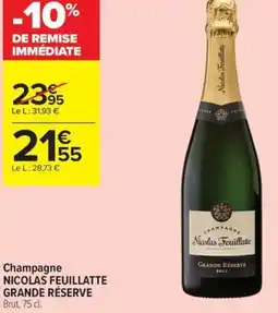 Carrefour Contact Nicolas feuillatte grande réserve champagne offre