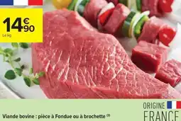 Carrefour Contact Viande bovine pièce à fondue ou à brochette offre