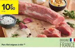 Carrefour Contact Porc filet mignon à rôtir offre