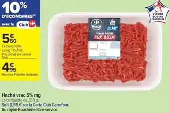 Carrefour Contact Víande bovine française haché vrac 5% mg offre