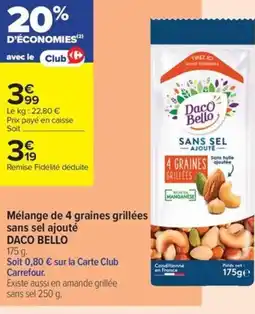 Carrefour Contact Daco bello mélange de 4 graines grillées sans sel ajouté offre