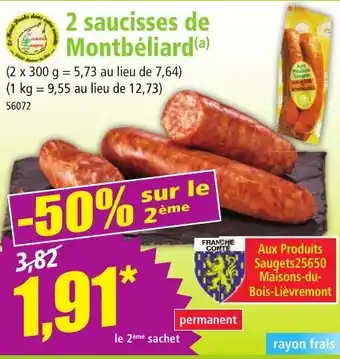 Norma 2 saucisses de Montbéliard(a) offre