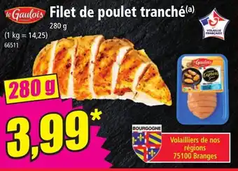 Norma LE GAULOIS Filet de poulet tranché offre