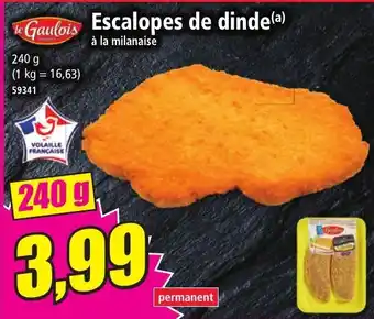 Norma LE GAULOIS Escalopes de dinde(a) offre