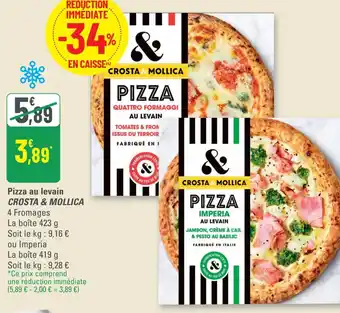 G20 CROSTA & MOLLICA Pizza au levain offre