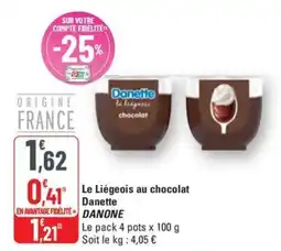 G20 Le Liégeois au chocolat Danette offre