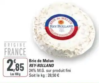 G20 REY-ROLLAND Brie de Melun offre