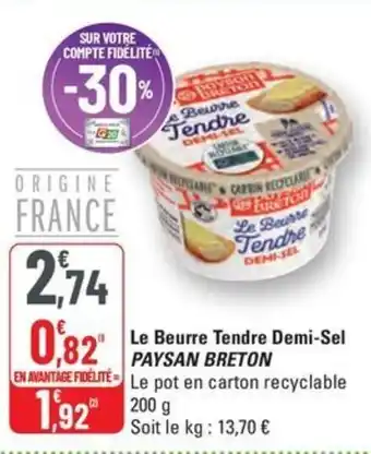 G20 PAYSAN BRETON Le Beurre Tendre Demi-Sel offre