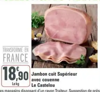 G20 Jambon cuit Supérieur avec couenne Le Castelou offre