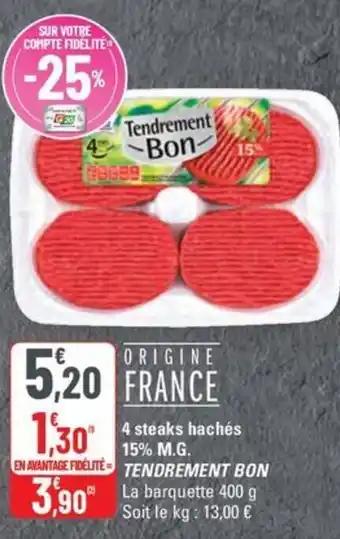 G20 TENDREMENT BON 4 steaks hachés 15% M.G. offre