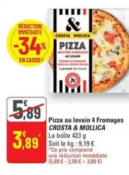 G20 CROSTA & MOLLICA Pizza au levain 4 Fromages offre