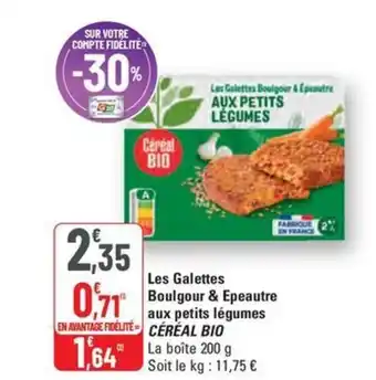 G20 CÉRÉAL BIO Les Galettes Boulgour & Epeautre aux petits légumes offre