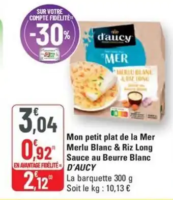 G20 D'AUCY Mon petit plat de la Mer Merlu Blanc & Riz Long Sauce au Beurre Blanc offre