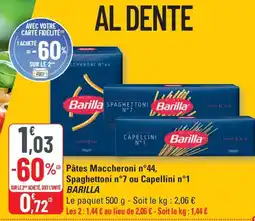 G20 BARILLA Pâtes Maccheroni n°44, Spaghettoni n°7 ou Capellini n°1 offre