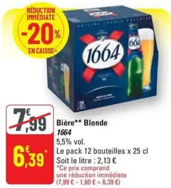 G20 1664 Bière Blonde 5,5% vol. offre