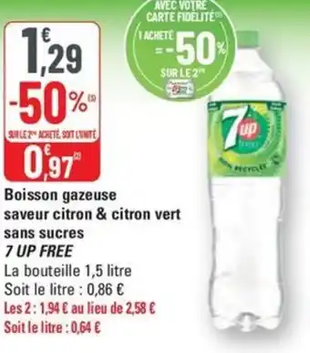 G20 7 UP FREE Boisson gazeuse saveur citron & citron vert sans sucres offre