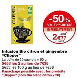 Monoprix Clipper infusion bio citron et gingembre offre