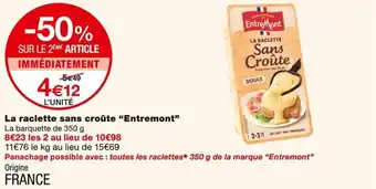 Monoprix Entremont la raclette sans croûte offre