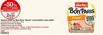 Monoprix Herta Jambon fumé Le Bon Paris conservation sans nitrite offre