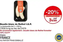 Monoprix Boudin blanc de Rethel I.G.P. offre