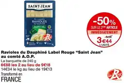 Monoprix Saint Jean Ravioles du Dauphiné Label Rouge au comté A.O.P. offre