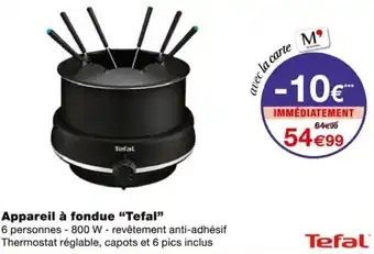 Monoprix Tefal Appareil à fondue offre