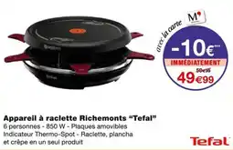 Monoprix Tefal appareil à raclette richemonts offre