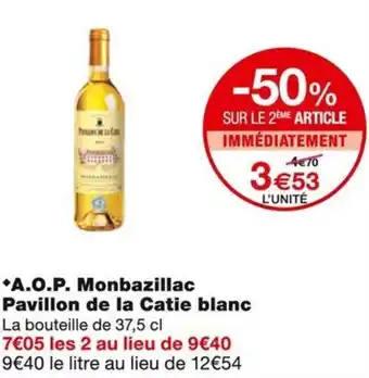 Monoprix A.O.P. Monbazillac Pavillon de la Catie blanc offre