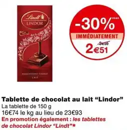 Monoprix Lindt Lindor Tablette de chocolat au lait offre