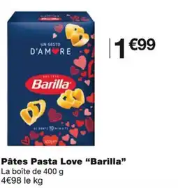 Monoprix Barilla Pâtes Pasta Love offre