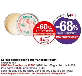 Monoprix Energie Fruit Le déodorant pêche Bio offre