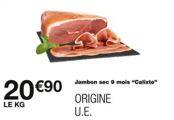 Monoprix Jambon sec 9 mois "calixte" offre