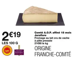 Monoprix Comté A.O.P. affiné 18 mois Juraflore offre