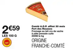 Monoprix Comté A.O.P. affiné 30 mois Fort des Rousses offre