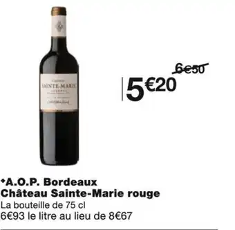 Monoprix A.O.P. Bordeaux Château Sainte-Marie rouge offre