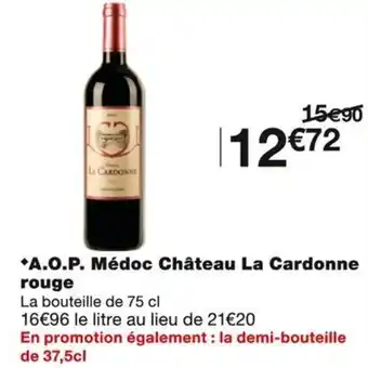 Monoprix A.O.P. Médoc Château La Cardonne rouge offre