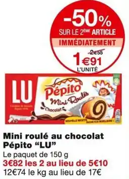 Monoprix LU Mini roulé au chocolat Pépito offre