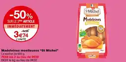 Monoprix St Miche Madeleines moelleuses offre