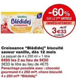 Monoprix Blédidej Croissance biscuité saveur vanille, dès 12 mois offre