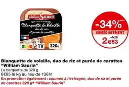 Monoprix William saurin Blanquette de volaille, duo de riz et purée de carottes offre