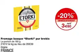 Monoprix Etorki Fromage basque pur brebis offre