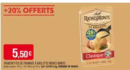 Match RICHES MONTS Tranchettes de fromage à raclette offre