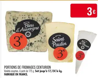 Match CENTURION Portions de fromages offre