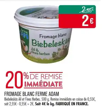 Match FERME ADAM Fromage blanc Biebeleskäs Ail & fines herbes offre