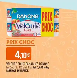 Match DANONE Velouté Fruix Panachés offre