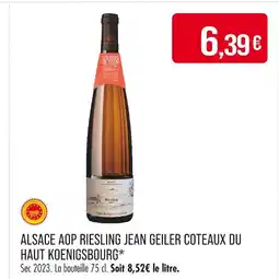 Match JEAN GEILER COTEAUX DU HAUT KOENIGSBOURG Alsace aop riesling offre