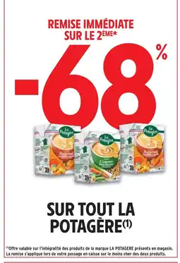 Intermarché 68 % REMISE IMMÉDIATE SUR LE 2ÈME SUR TOUT LA POTAGÈRE offre