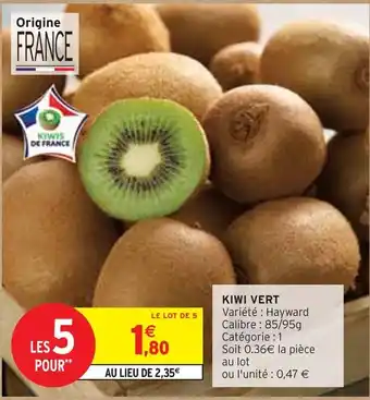 Intermarché Kiwi vert offre