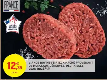 Intermarché JEAN ROZÉ Viande bovine offre